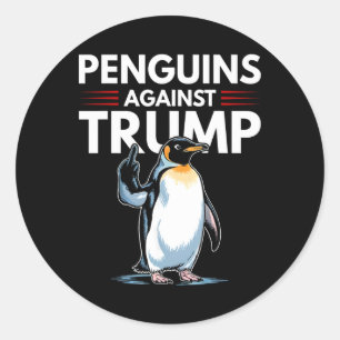 Penguin Flippers Up Resist Funny Penguins Against  Classic Round Sticker