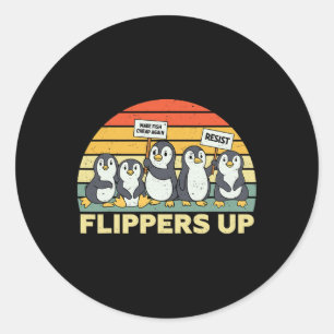 Penguin Flippers Up Resist Funny Penguins Against Classic Round Sticker