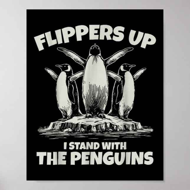 Penguin Flippers Up Resist Funny Penguins Against  Poster (Front)