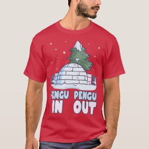 Penguin Funny Igloo & Winter Snow Pun, PenguIn Pe T-Shirt