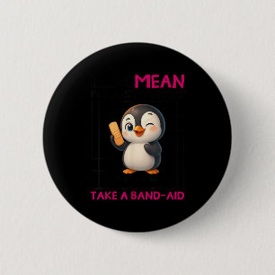 Penguin I'm Not Mean I'm Just Honest The Truth Hur 6 Cm Round Badge