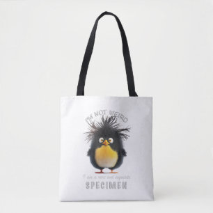 Penguin I'm Not Weird I'm Rare Exquisite Cute Fun Tote Bag