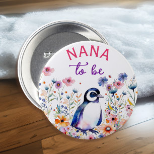 Penguin in Flowers Baby Shower Nana to be 7.5 Cm Round Badge