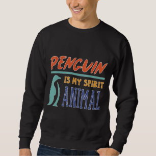Penguin Is My Spirit Animal Cute Penguin 08 Sweatshirt