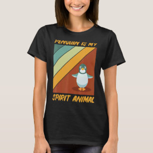 Penguin Is My Spirit Animal Cute Penguin  13 T-Shirt