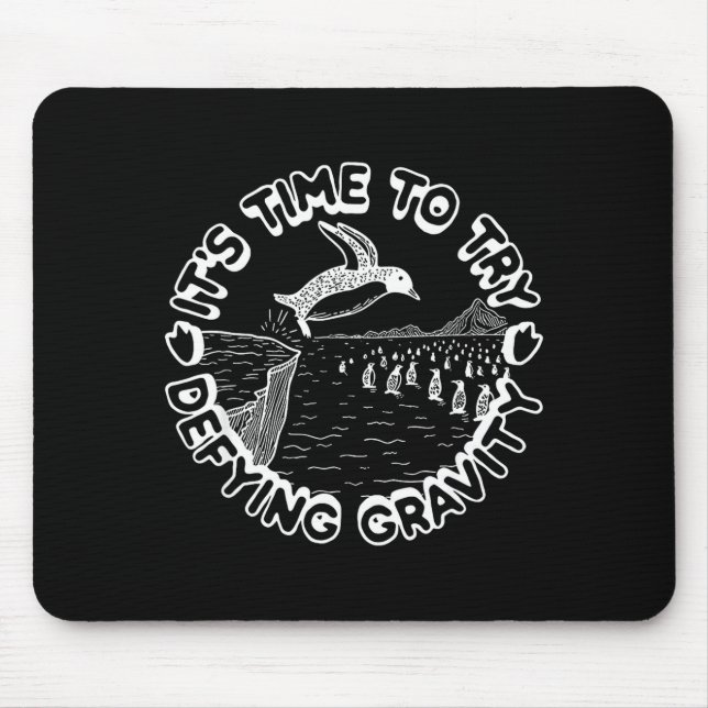 Penguin It's Time To Try Defying Gravity  Mouse Mat (Front)