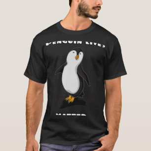 Penguin lives matte T-Shirt