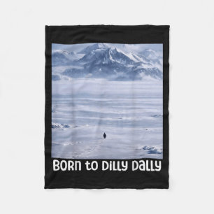 Penguin meme funny born to dilly dally nihilistic fleece blanket