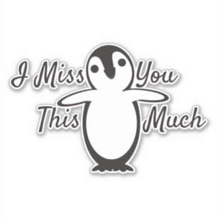 Penguin miss you this much