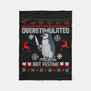 Penguin Overstimulated But Festive Ugly Christmas  Fleece Blanket