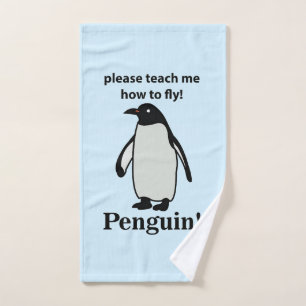 Penguin Please Teach Me How To Fly Funny Penguin Hand Towel