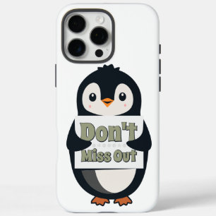 Penguin Sign: Don’t Miss Out iPhone 16 Pro Max Case