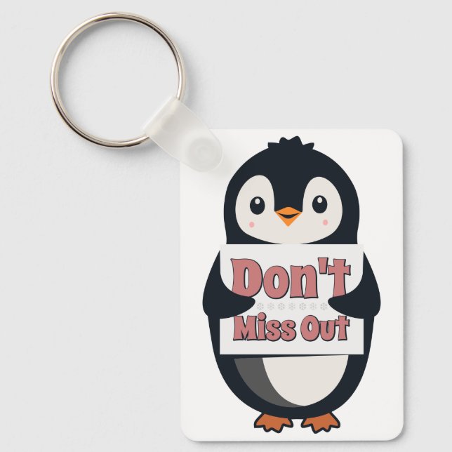 Penguin Sign: Don’t Miss Out Key Ring (Front)