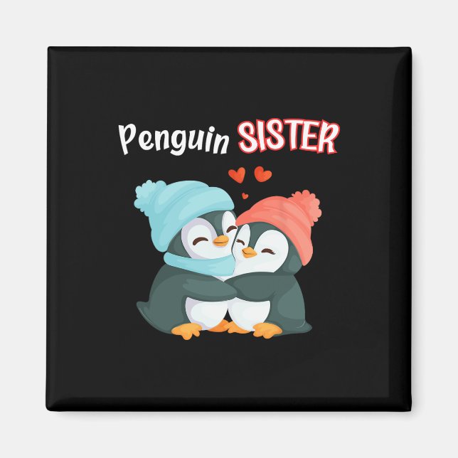 Penguin Sister - Sibling's Funny &amp; Cute Daught Magnet (Front)