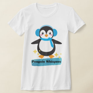 Penguin Whispers T-Shirt