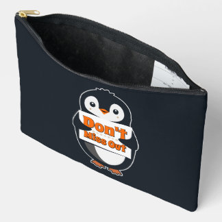 Penguin with Don't Miss Out Sign Accessory Pouch