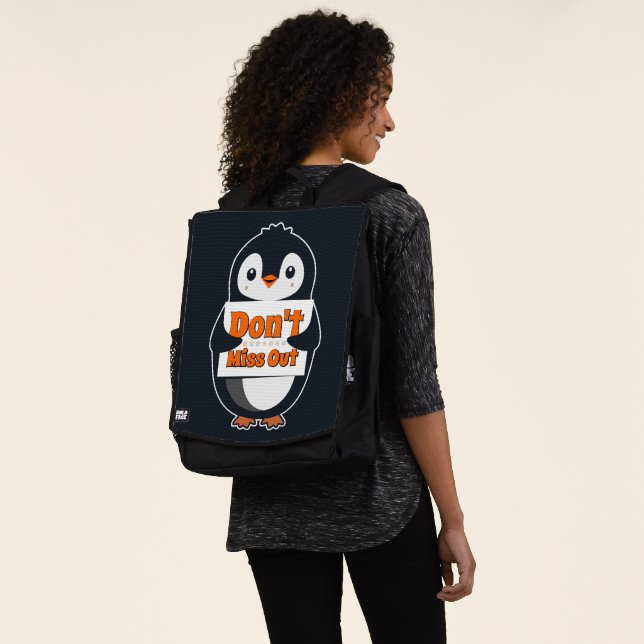 Penguin with Don't Miss Out Sign Backpack (Worn)