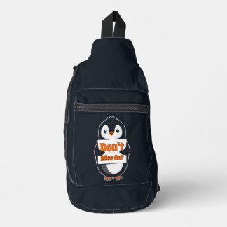 Penguin with Don't Miss Out Sign Sling Bag