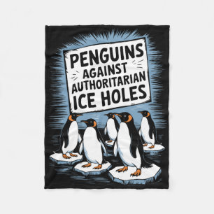 Penguins Against Authoritarian Ice Holes Resist An Fleece Blanket