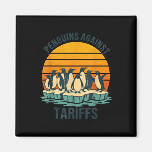 Penguins Against Tariffs Anti Tariffs Funny Pengui Magnet