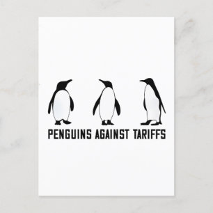 Penguins Against Tariffs Anti Trump Taxesx Politcs Announcement Postcard