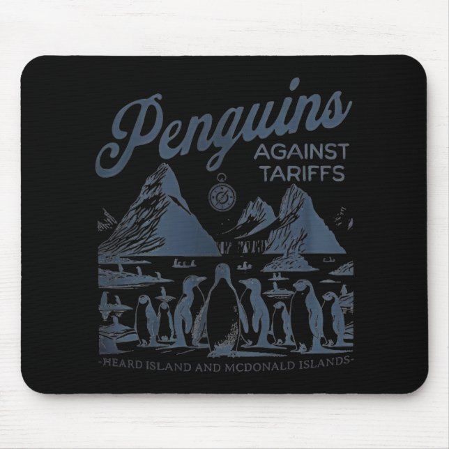 Penguins Against Tariffs Heard Island Funny Trump  Mouse Mat (Front)