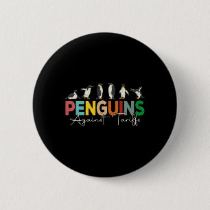 Penguins Against Tariffs Humour Animal Retro Resis 6 Cm Round Badge