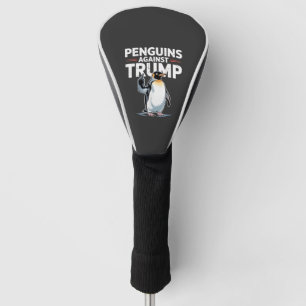 Penguins Against Trump Anti Trump Resist Tarrifs  Golf Head Cover