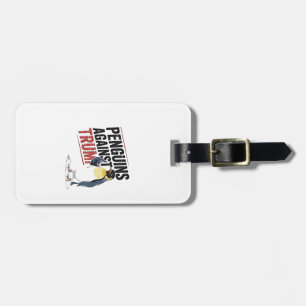 Penguins Against Trump Anti Trump USA Luggage Tag