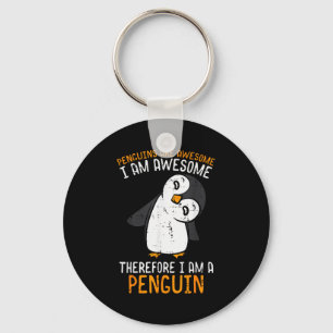 Penguins Are Awesome Therefore Boys Girls Kids Wom Key Ring