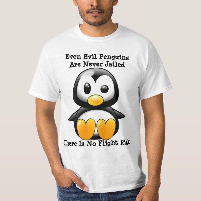 Penguins Are Never Jailed T-Shirt (Front)