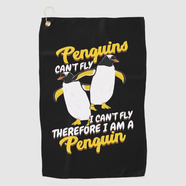 Penguins Can Not Fly I Can Not Fly Golf Towel (Front)