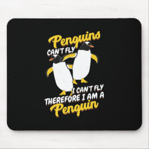 Penguins Can Not Fly I Can Not Fly Mouse Mat