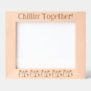 Penguins, Chillin' Together, 10 x 8" Landscape   Etched Frames