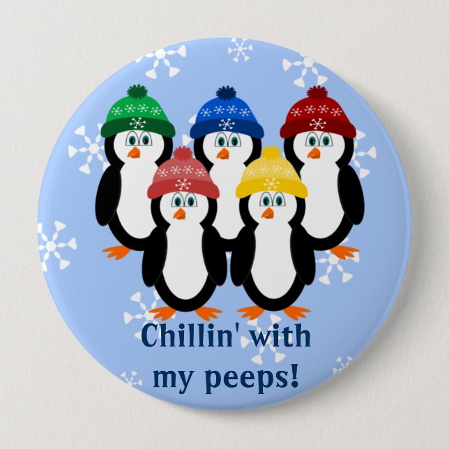 Penguins Chillin With My Peeps Winter Button (Front)