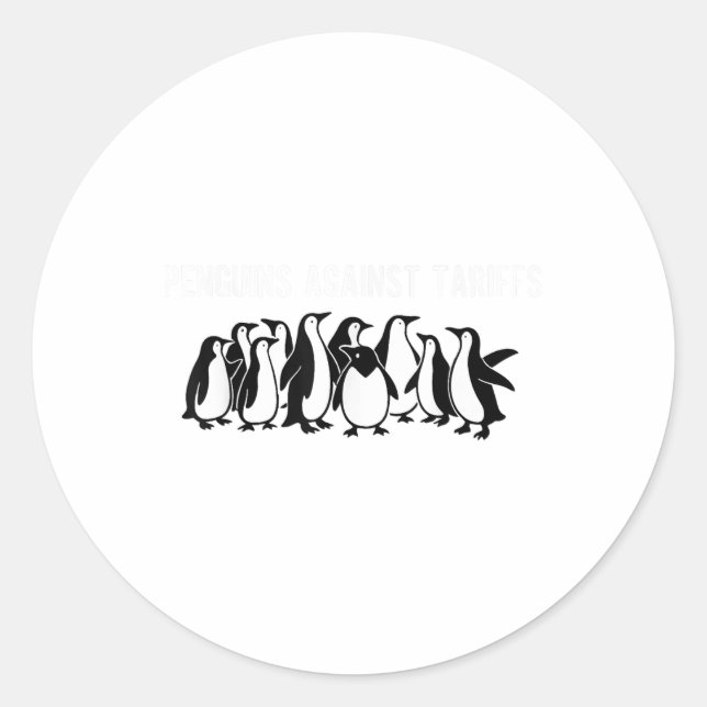 Penguins Protest Against Tariffs Funny Penguin Tar Classic Round Sticker (Front)