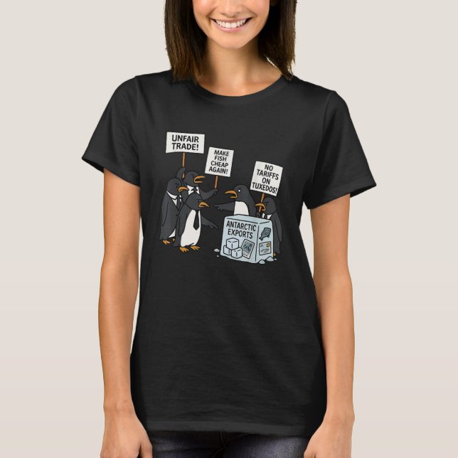 Penguins Protest Against Tariffs Funny Penguin Tar T-Shirt (Front)