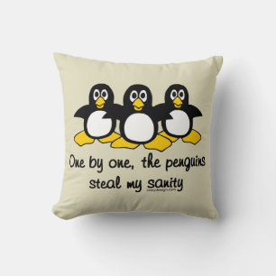 Penguins steal my sanity cushion