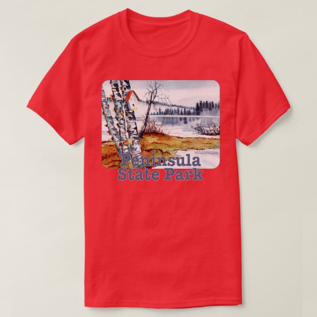 Peninsula State Park Wisconsin T-Shirt (Design Front)