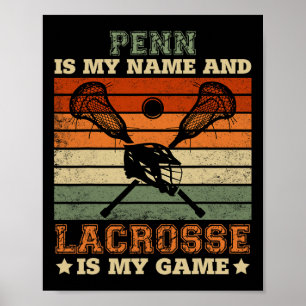 Penn Is My Name Lacrosse Is My Game Scoop Player Poster