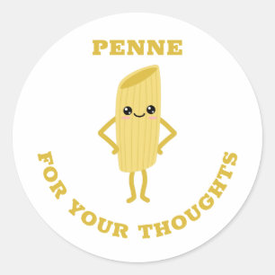 Penne for your thoughts classic round sticker