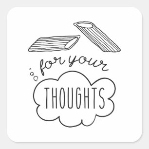 Penne For Your Thoughts Square Sticker