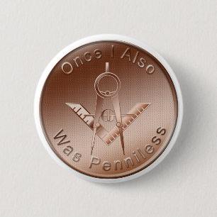 Penniless 6 Cm Round Badge