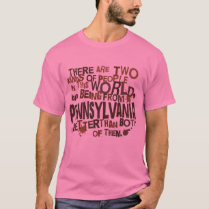 Pennsylvania (Funny) Gift T-Shirt