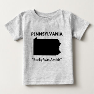 Pennsylvania - Rocky Was Amish Baby T-Shirt