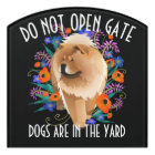 PENNY  CHOW -DO NOT OPEN GATE   sign customisable