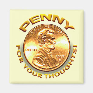Penny for your thoughts! magnet