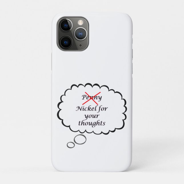 Penny/Nickel for your thoughts Phone Case (Back)