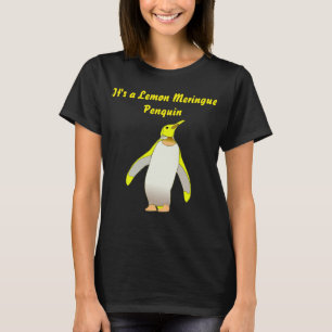 Penquin Merinque Birds and desserts go together T-Shirt