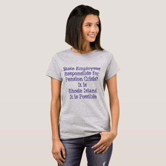 Pension Crisis? RI? No! T-Shirt